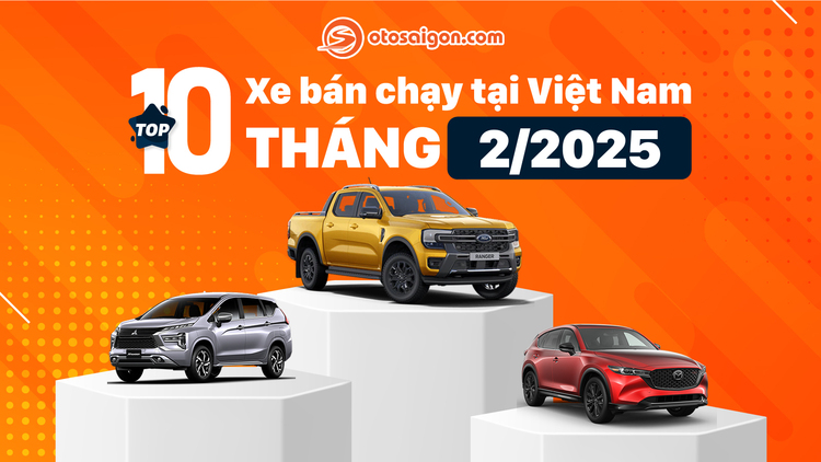 [Infographic] Top xe bán chạy tháng 2/2025: Bộ ba Ranger, Xpander và CX-5 thống lĩnh thị trường