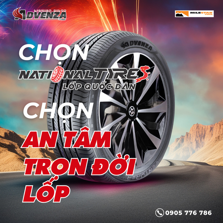 Lốp Quốc Dân - Advenza, Milestar. Hệ thống TPHCM