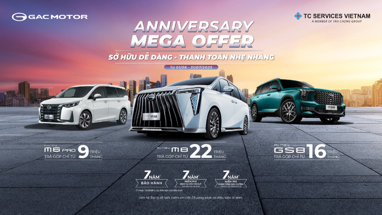 GAC MOTOR Việt Nam mừng sinh nhật 1 năm với ưu đãi hấp dẫn nhất từ trước đến nay