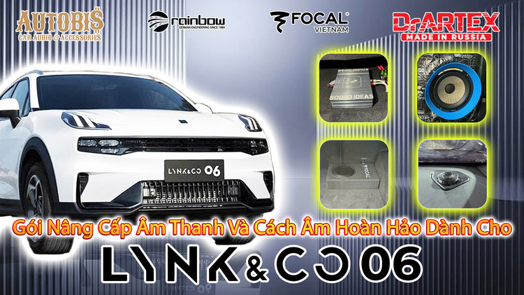 Gói nâng cấp âm thanh Pháp hoàn hảo dành cho Lynk & Co 06