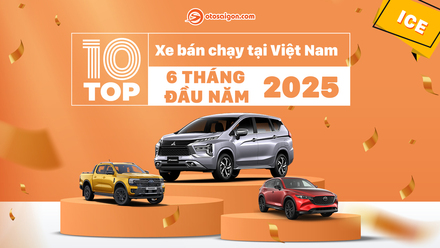 [Infographic] Top xe ICE bán chạy nhất 6 tháng đầu năm 2025: Xe gầm cao thống trị bảng xếp hạng