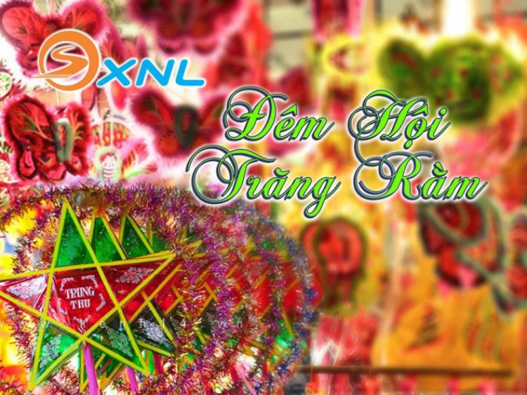 " ĐÊM HỘI TRĂNG RẰM OS-XNL 2015" (đã cập nhật chương trình đầy đủ trong trang 1