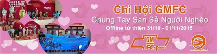 GMFC - Offline Từ Thiện 31/10 & 01/11 năm 2015 - Hồng Ngự Đồng Tháp. GMFC - Offline Từ Thiện 31/10 & 01/11 năm 2015 - Hồng Ngự Đồng Tháp.