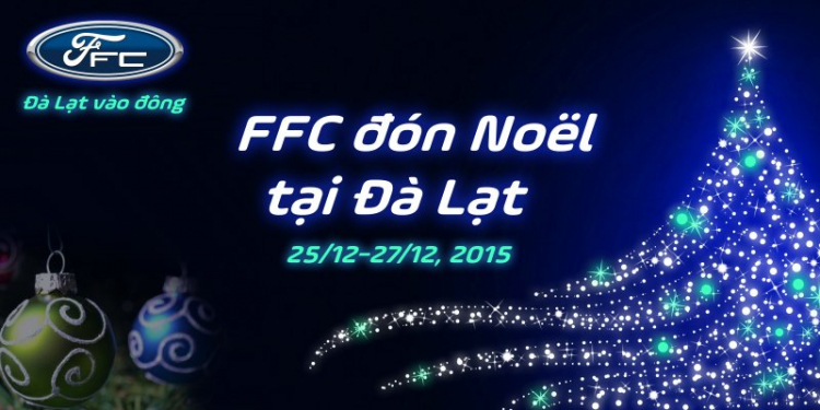 {CARAVAN}: Đà Lạt vào đông - FFC đón Noel 2015 tại Đà Lạt (25, 26, 27/12/2015)