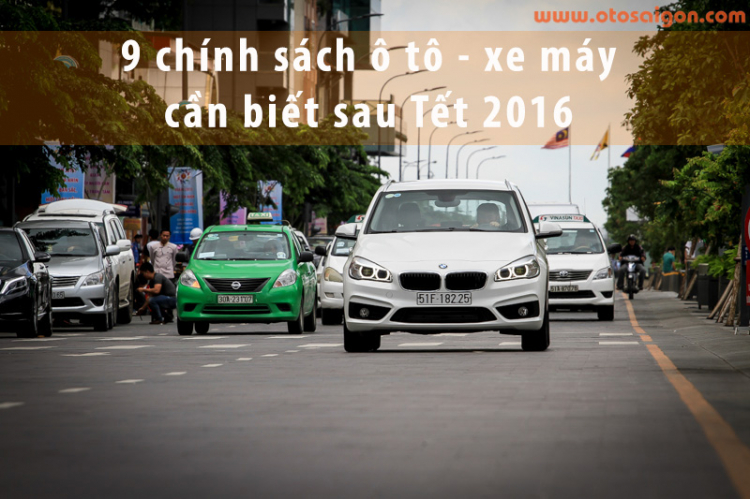 Những chính sách về ôtô, xe máy cần biết sau Tết