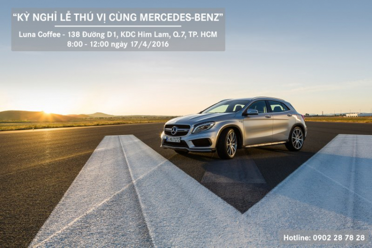 Kỳ nghỉ lễ thú vị cùng Mercedes-Benz 17/4/2016