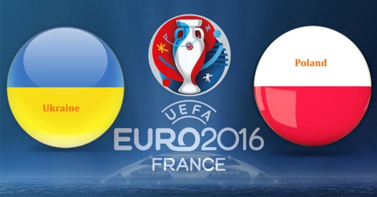 [EURO 016] Ukraine vs Ba Lan (23h00 - 21/06)
