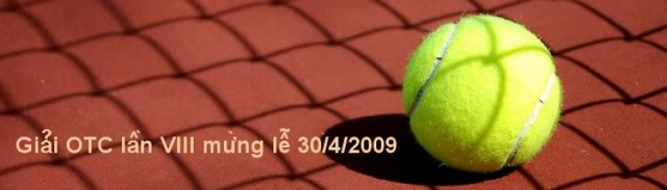 -Giải Quần Vợt Đôi Nam mừng lễ 30/4/2009 . -Giải Quần Vợt Đôi Nam mừng lễ 30/4/2009 .