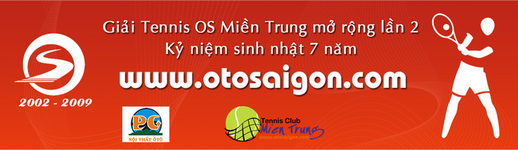 Giải tennis OS miền Trung mở rộng lần 2 chào mừng sinh nhật OS lần thứ 7 - 12/12/2009